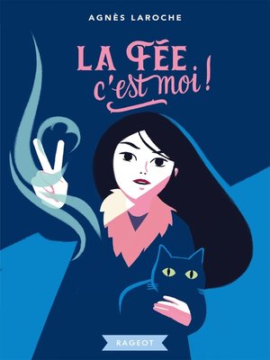 cover image of La fée, c'est moi